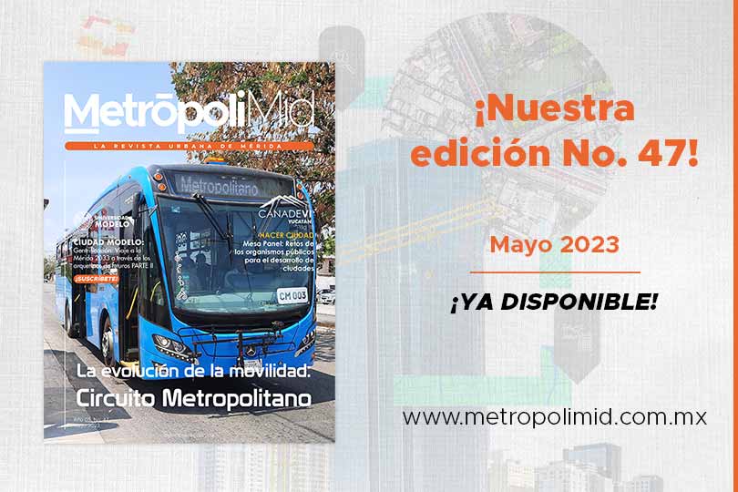 ¡Nuestra edición no. 47! Mayo 2023
